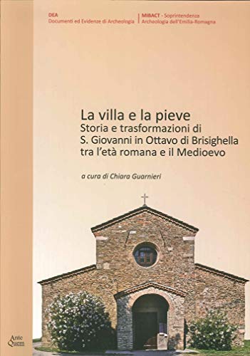 Brisighella et S. Giovanni in Ottavo : prestige d'une édition historique et archéologique