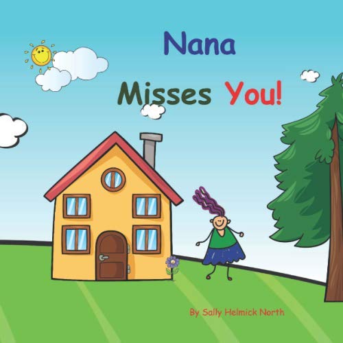 Nana Misses You!