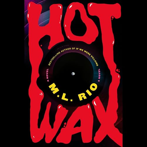 Hot Wax Audiolibro Por M.L. Rio arte de portada
