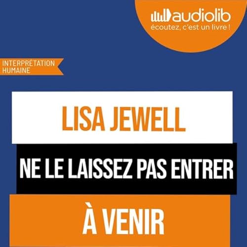 Ne le laissez pas entrer Audiolibro Por Lisa Jewell, Adèle Rolland-Le Dem - traducteur arte de portada