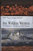 Im Wilden Westen: Die Abenteuerreiter unterwegs in den Rocky Mountains 3000277021 Book Cover
