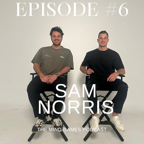#6 Sam Norris - All things motivation and The Mindset Playbook