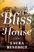 Bliss House: A Novel