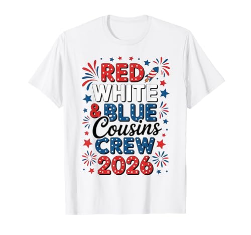 Red White And Blue Cousin Crew 2026 Matching Family 4th July T-Shirt
