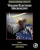 Volume Electron Microscopy (Methods in Cell Biology) (English Edition)