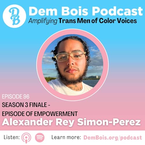 Season 3 Finale - Episode of Empowerment with Alexander Rey Simon-Perez cover art