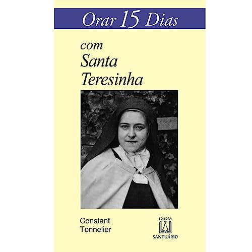 Orar 15 dias com santa teresinha: