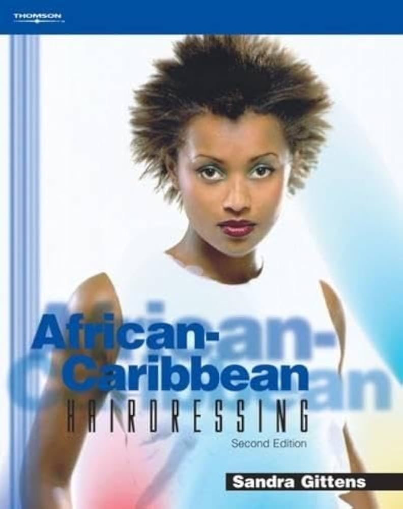 African-Caribbean Hairdressing (Hairdressing and Beauty Industry