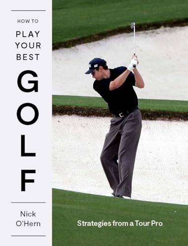 How To Play Your Best Golf: Insights From A Tour Pro