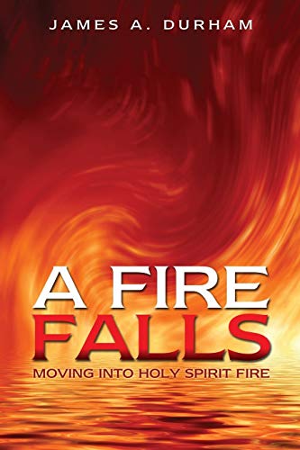 A Fire Falls 1498437060 Book Cover