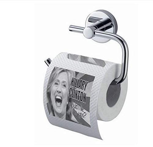 Hillary Clinton Joke Toilet paper - Would I lie to you ?