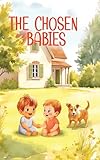  The Chosen Babies