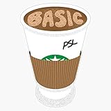 Basic White Girl Pumpkin Spice Latte Sticker Vinyl Decal Wall Laptop Window Car Bumper Sticker 5'