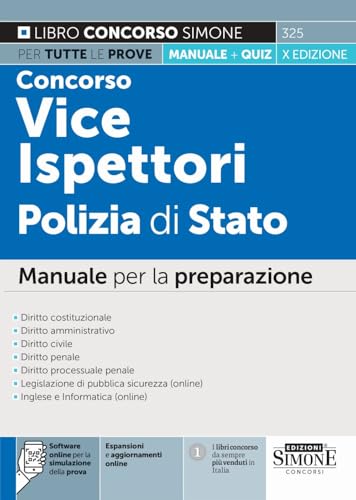 Concorso Vice Ispettori Polizia di Stato. Manuale per la preparazione. Con espansioni e aggiornamenti online. Con software di simulazione