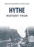 hythe uk  Hythe History Tour