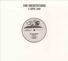 洋楽 THE MEDITATIONS - I LOVE JAH I Love Jah - YouTube