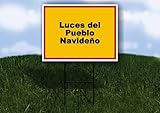 Luces del Pueblo Navideño Spanish Red Yellow 1 Single Sided 18x24 in Yard Road Sign w/stand
