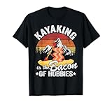 Kayak es el tocino de los pasatiempos Kayak papá divertido Kayaker...