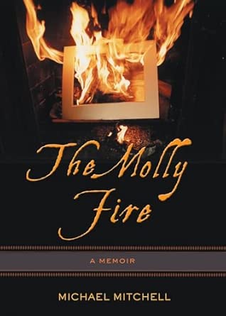 The Molly Fire: A Memoir-Wow! eBook
