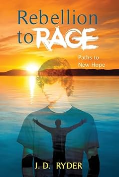 Hardcover Rebellion to Rage: Paths to New Hope Book