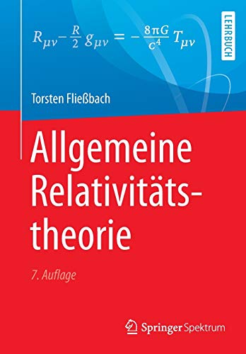 Allgemeine Relativitätstheorie Allgemeine Relativitätstheorie