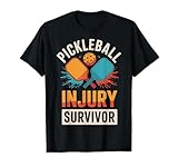 Pickleball Injury Survivor T-Shirt