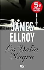 La dalia negra: Cuarteto de Los Angeles I (B DE BOLSILLO)