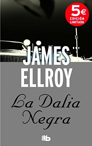 La Dalia Negra / The Black Dahlia [Spanish] 8490701040 Book Cover