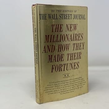 Hardcover New Millionaires and How They Made Their Fortunes, The Book