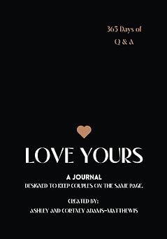 Love Yours 365 Days of Q & A Love Yours for Couples
