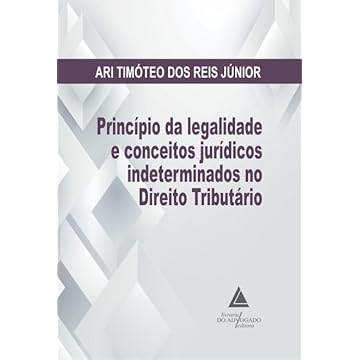 Capa do livro Princípio da legalidade e conceitos jurídicos indeterminados no Direito Tributário