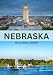 NEBRASKA TRAVEL GUIDE 2026: Nebraska Travel Guide 2026 Discover Cities, Nature, Culture, and Hidden Gems