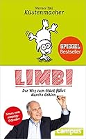 Limbi. Der Weg zum Glück geht führt durchs Gehirn 3593392232 Book Cover