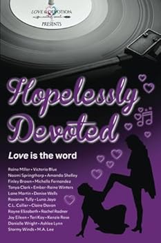 Paperback Hopelessly Devoted: A Romance Anthology to Benefit Women's Cancer Research Book