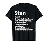 STAN Definition Personalized Name Funny Birthday Gift Idea T-Shirt