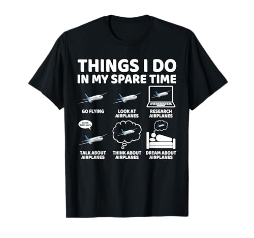 Things I Do in My Spare Time Funny Airplane Lover Aviation T-Shirt