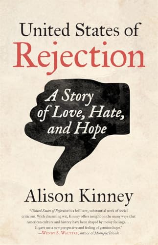 United States of Rejection: A Story of Love, Hate, and Hope (Crux: The Georgia Series in Literary Nonfiction)
