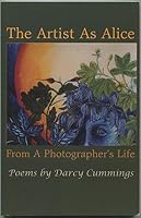 Artist As Alice: Portrait of a Photographer's Life (Bright Hill Press Poetry Award Series, No. 11) (Bright Hill Press Poetry Award Series, No. 11) 189247137X Book Cover