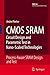 CMOS SRAM Circuit Design and Parametric Test in Nano-Scaled Technologies: Process-Aware SRAM Design and Test (Frontiers in Electronic Testing (40))