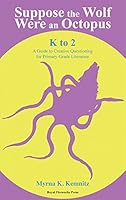 Suppose the Wolf Were an Octopus: Grades K to 2 0898246334 Book Cover