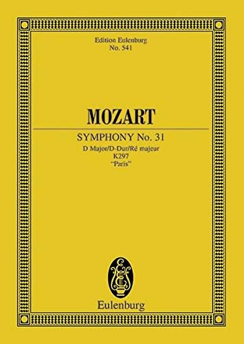 Symphony No. 31 in D Major, K. 297 Paris: MiniatureScore