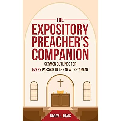 The Expository Preacher&rsquo;s Companion