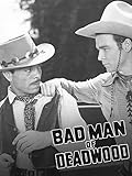 Bad Man of Deadwood