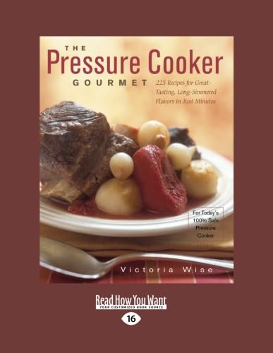 The Pressure Cooker Gourmet