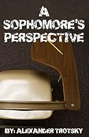 A Sophomore's Perspective 1507856741 Book Cover