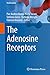 The Adenosine Receptors (The Receptors, 34)