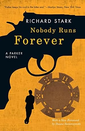 Nobody Runs Forever: A Parker Novel (The Parker Novels)