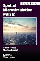 Spatial Microsimulation with R 1498711545 Book Cover