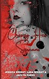 Chasing Her Screams