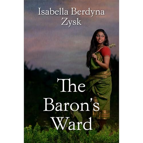 The Baron's Ward by Isabella Berdyna Zysk episode artwork